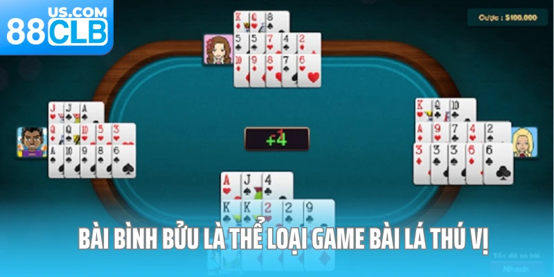 Bài Bình Bửu là thể loại game bài lá thú vị
