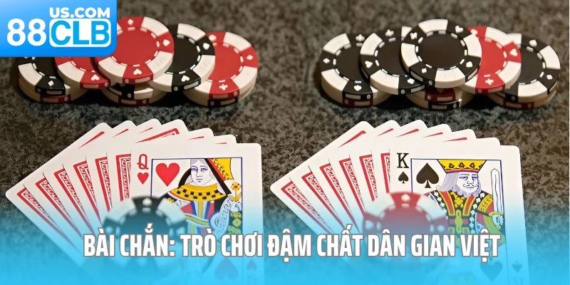Bài chắn: Trò chơi đậm chất dân gian việt