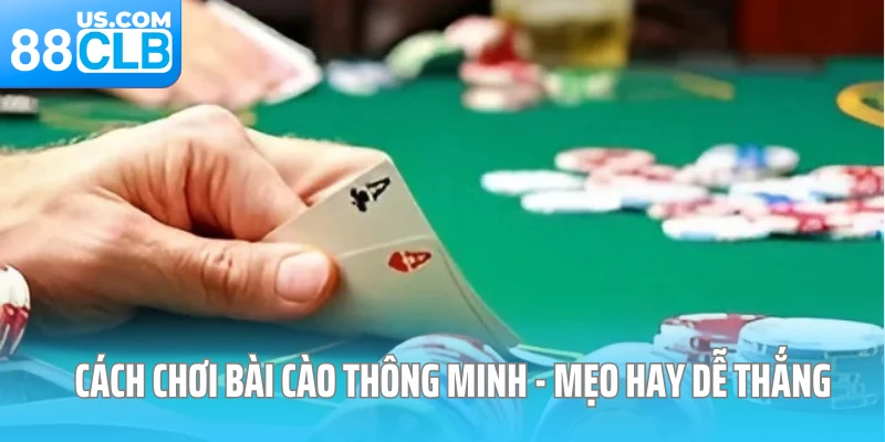 Cách chơi bài cào thông minh - Mẹo hay dễ thắng