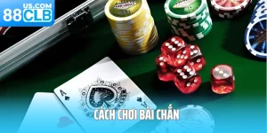 Cách chơi bài chắn